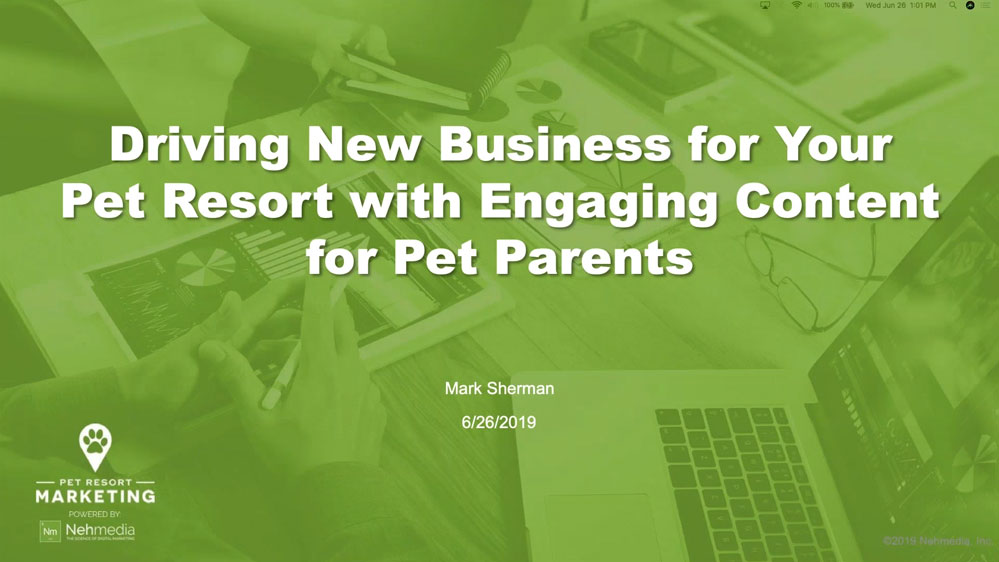 Webinar - Driving New Business for Your Pet Resort